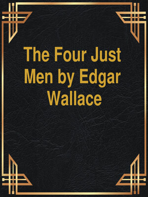cover image of The Four Just Men (Unabridged)
